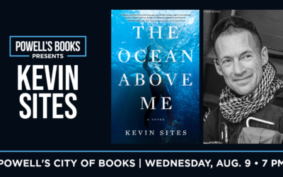 Author Event: Powell’s City of Books presents Kevin Sites on his debut novel, The Ocean Above Me