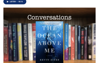 Kansas Public Radio – Conversations “The Ocean Above Me” by Kevin Sites